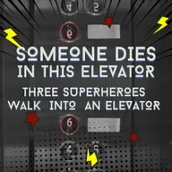 Three Superheroes Walk into an Elevator