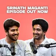 SRINATH MAGANTI ON IRON MAN, EGO, SANDEEP REDDY VANGA & MORE | EP #123