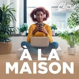 CHERIE A LA MAISON