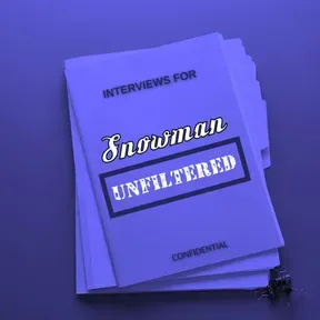 The New Snowman Unfiltered