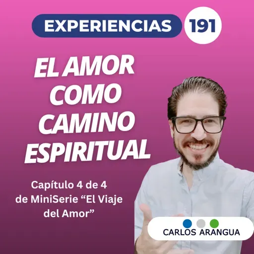 El Amor como Camino Espiritual Experiencias 191