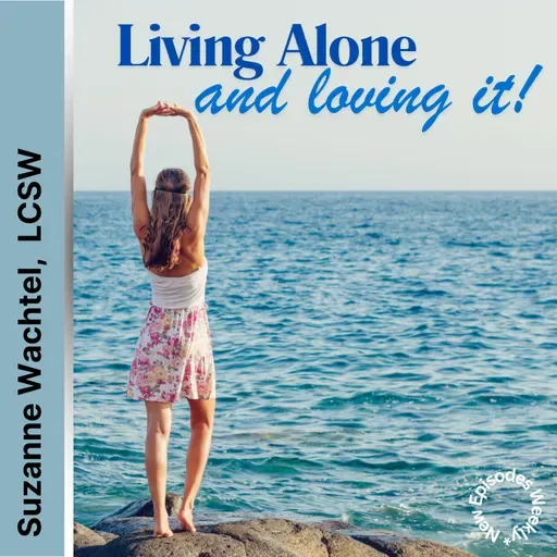 Living Alone and Loving It!
