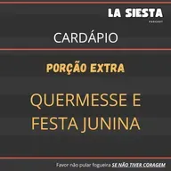 La Siesta Porção Extra – Quermesse