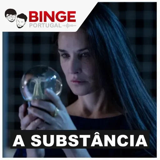 A Substância (2024) - Binge no Cinema #33