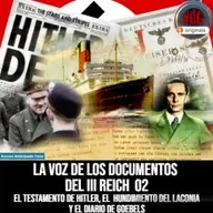 NdGfans El testamento de Hitler, el Laconia y el diario de Goebels, la Voz de los documentos del III Reich 02 - Acceso anticipado - Episodio exclusivo para mecenas