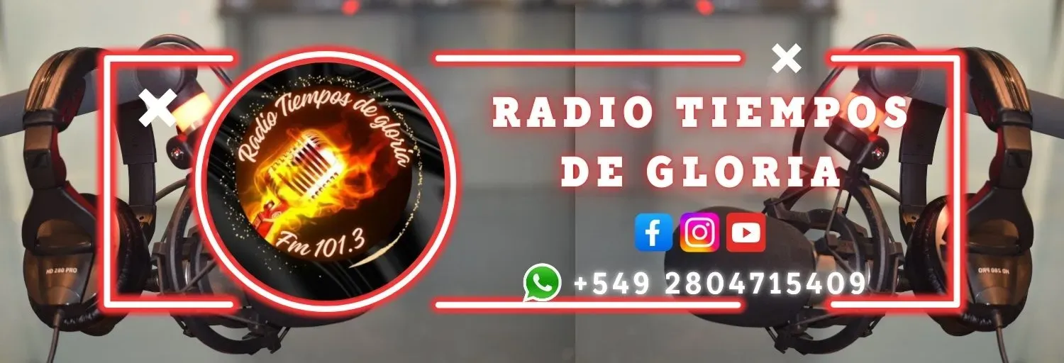 Tiempos de Gloria Fm 101.3
