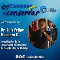 Conocer para conservar con el Dr. Luis Felipe Mendoza | 28MAR2023