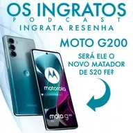 T2EP43 - MOTO G200, O MATADOR DE S20FE