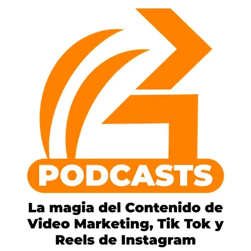 Séptimo Episodio: La magia del Contenido de Video Marketing, Tik Tok y Reels de Instagram