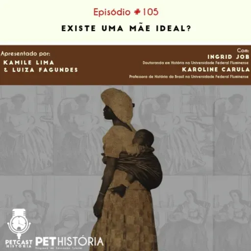 #105: Existe uma mãe ideal?