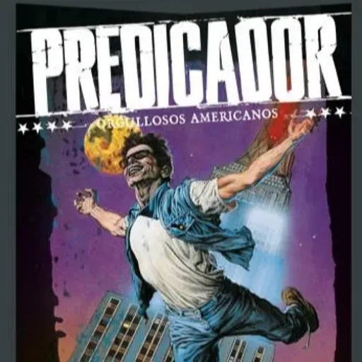 Predicador 3: Orgullosos americanos.