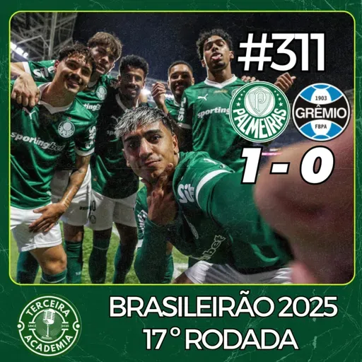 #311 | PALMEIRAS 1X0 GRÊMIO | PÓS JOGO