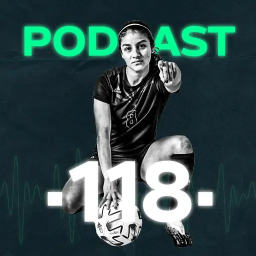 Podcast #118: Alexia Delgado seleccionada nacional, la aventura de la Liga MX Femenil a Estados Unidos