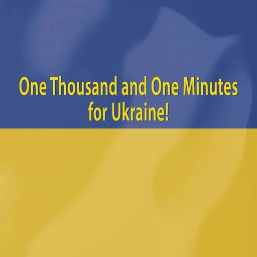 1001 Minutes for Ukraine – Episode 5