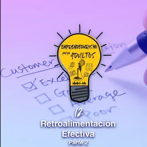 80- Retroalimentación efectiva | Parte 2 - Cómo Ser Buen Jefe