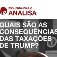 ED Analisa | Quais são as consequências das taxações de Trump?