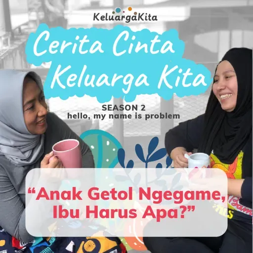 S2-Eps.2 "Anak Getol Ngegame, Ibu Harus Apa?"