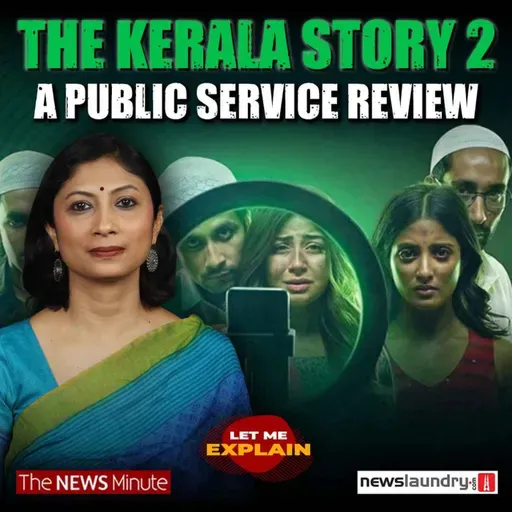 The Kerala Story 2 review nobody asked for | LME 119 | Pooja Prasanna