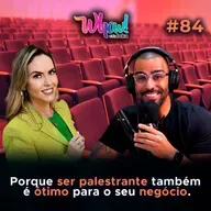 Porque ser palestrante é ótimo para o seu negócio - Com Tathiane Deândhela - Vida Loka Podcast #84