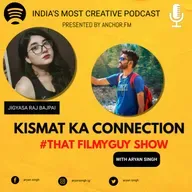 Kismat Ka Connection Ft. Jigyasa Raj Bajpai on #thatfilmyguy show