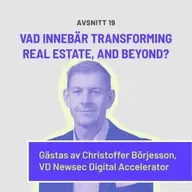 Vad innebär transforming real estate, and beyond?