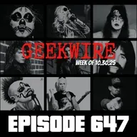 Geekwire Week of 10.30.25 - Ep647