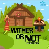 427: Norse Legends: Wither or Not