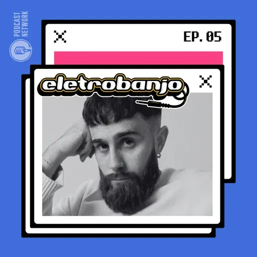 Eletrobanjo #05 - Sam Tompkins