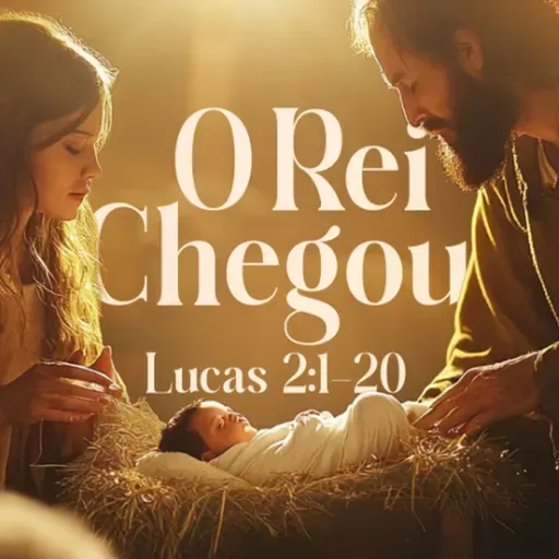 Marcelo França - O REI CHEGOU (Lucas 2: 1 - 20)
