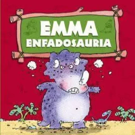 Emma enfadosauria.