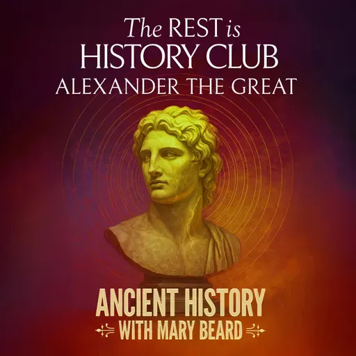 Alexander the Great, with Mary Beard
