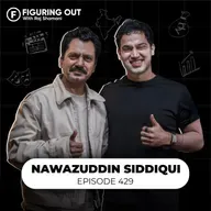 Nawazuddin on Rejection, Fame, Money, Loneliness & Reality of Bollywood | FO429 Raj Shamani