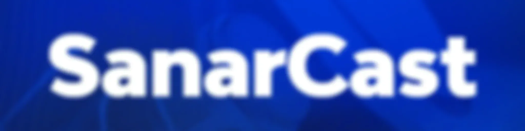 SanarCast