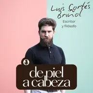 173. Filosofía para la vida diaria: reflexiones para vivir mejor con Luis Cortés Briñol