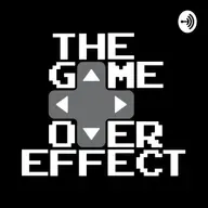 The Game Over Effect - Episodio 149