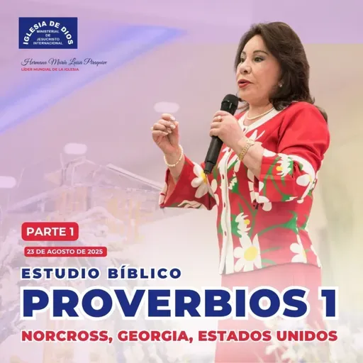 Estudio Bíblico: Proverbios 1 – Norcross, Georgia, USA – 23 de agosto de 2025 – 632