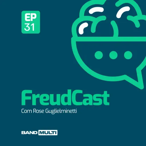 FreudCast #31 - A crueldade do preconceito sobre as patologias mentais
