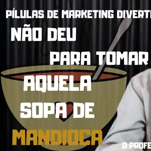 Não deu para tomar aquela sopa. Funções bem definidas. Marketing Divertido com O Professor Lelé!