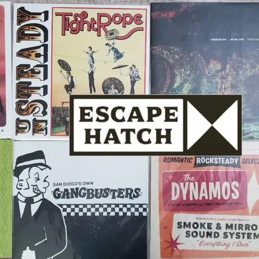 100% Ska Podcast S06E12 – Spotlight on Escape Hatch Records, San Diego, and New Digital Singles