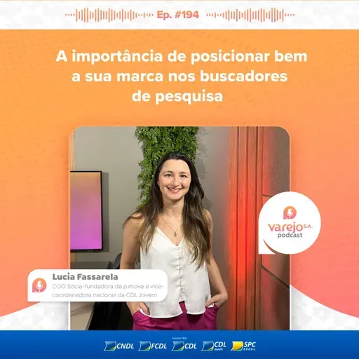Posicionando bem a marca nos buscadores de pesquisa | Lucia Fassarela, COO da p.move | #194