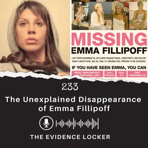233: The Unexplained Disappearance of Emma Fillipoff | Canada