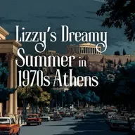 Lizzy’s Dreamy Summer in 1970s Athens