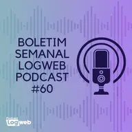 Boletim Semanal Logweb Podcast #60 (24 a 28 de outubro de 2022)