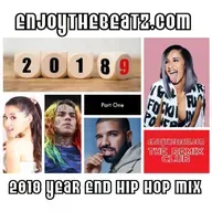 2018 Year End Hip Hop Mix - Part One