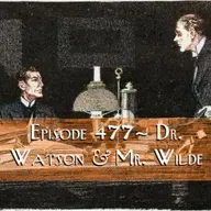 Dr. Watson & Mr. Wilde