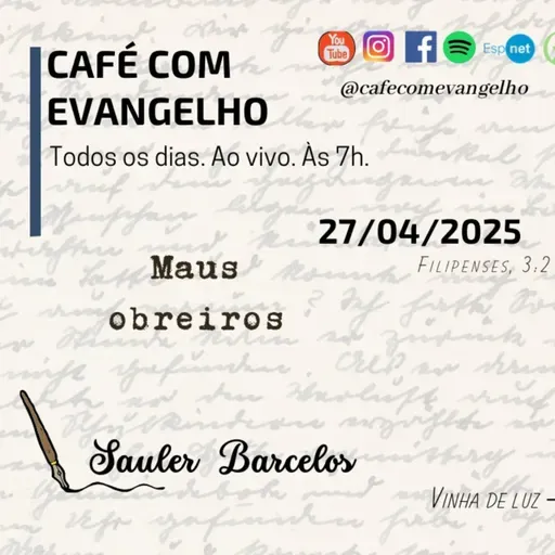 Café com Evangelho - Filipenses 3.2 | Maus Obreiros