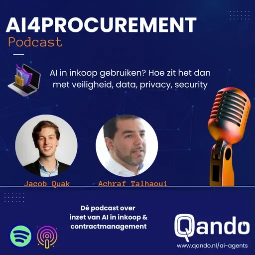 S1E5 | AI in inkoop gebruiken? Hoe zit het met dataveiligheid, privacy en security? | AI4Procurement powered by Qando