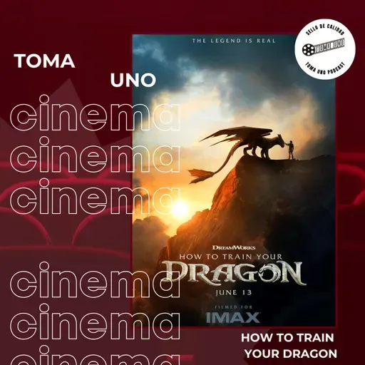 Episodio 177- How You Train Your Dragon (2025)