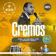 CREMOS 10 - PARTE 1 - No Batismo com o Espirito Santo - Pastor Jonas Abadio