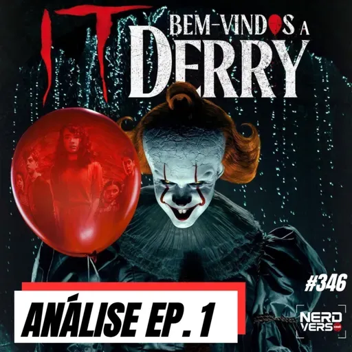 IT: BEM-VINDOS A DERRY - EP. 1 - E esse Final Brutal?? #346